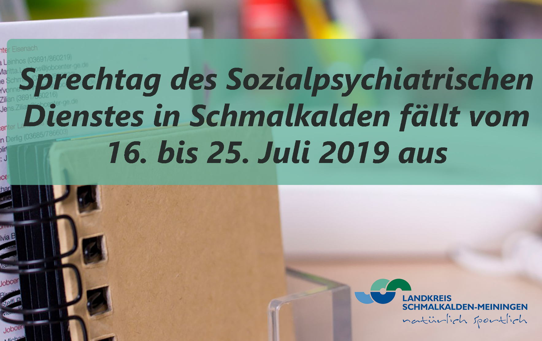 Sprechtag des SPDI in Schmalkalden fällt vom 16. bis 25. Juli 2019 aus